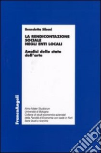 La rendicontazione sociale negli enti locali. Analisi dello stato dell'arte libro di Siboni Benedetta