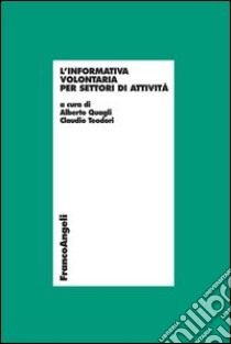 L'Informativa volontaria per settori di attività libro di Quagli; Teodori