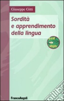 Sordità e apprendimento della lingua. Con DVD libro di Gitti Giuseppe