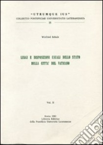 Legge e disposizioni usuali dello stato della Città del Vaticano. Vol. 2 libro di Schulz Winfried