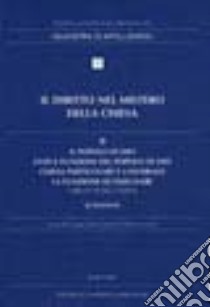 Il diritto nel mistero della Chiesa. Vol. 2: Il popolo di Dio - Stati e funzioni del popolo di Dio - Chiesa particolare e universale - La funzione di insegnare libro di Gruppo italiano docenti di diritto canonico (cur.)