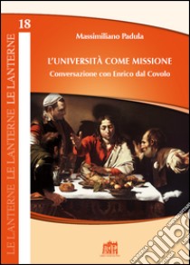 Università come missione libro di Padula Massimiliano