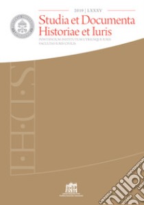 Studia et documenta historiae et iuris (2019). Vol. 85 libro