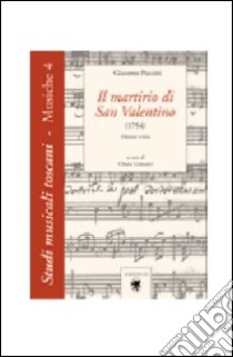 Il martirio di San Valentino (1754) libro di Puccini Giacomo; Comastri C. (cur.)