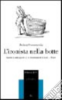 L'ironista nella botte. Sören Kierkegaard e la ricezione di Enten-Eller libro di Scaramuccia Andrea