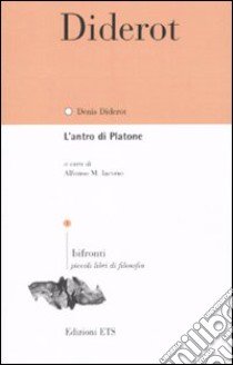 L'antro di Platone. Testo francese a fronte libro di Diderot Denis; Iacono A. M. (cur.)