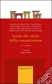 Guida alle etiche della comunicazione libro di Fabris A. (cur.)