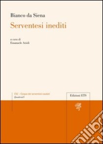 Serventesi inediti libro di Arioli E. (cur.)