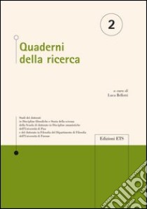 Quaderni della ricerca. Vol. 2 libro di Bellotti L. (cur.)