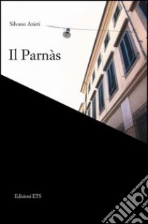 Il Parnàs libro di Arieti Silvano