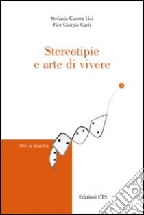 Stereotipie e arte di vivere libro di Guerra Lisi Stefania; Curti Pier Giorgio