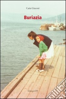 Buriazia libro di Giaconi Catia