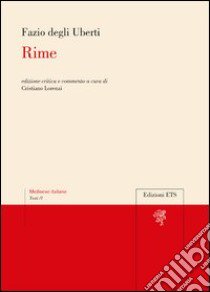 Rime libro di Fazio degli Uberti; Lorenzi C. (cur.)