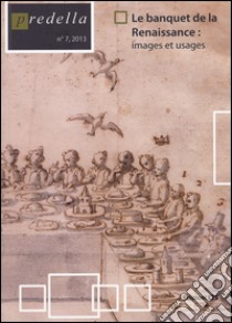 Predella (2013). Vol. 7: Le banquet de la Renaissance: images et usages libro