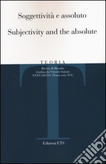 Teoria (2015). Ediz. italiana e inglese. Vol. 1: Soggettività e assoluto libro