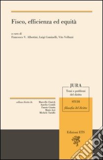 Fisco, efficienza ed equità libro di Albertini F. V. (cur.); Cominelli L. (cur.); Velluzzi V. (cur.)