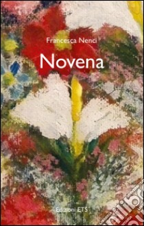 Novena libro di Nenci Francesca