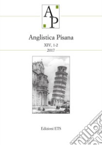 Anglistica pisana (2017). Vol. 1-2 libro