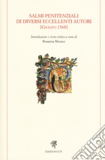 Salmi penitenziali di diversi eccellenti autori (Giolito 1568) libro di Morace R. (cur.)