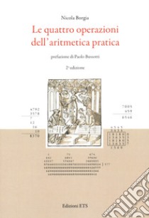 Le quattro operazioni dell'aritmetica pratica libro di Borgia Nicola