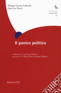 Il panico politico libro di Nancy Jean-Luc; Lacoue-Labarthe Philippe