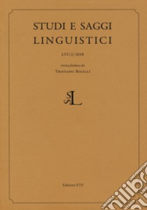 Studi e saggi linguistici (2018). Vol. 1 libro