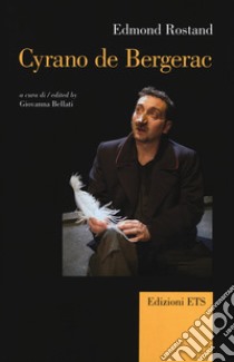 Cyrano de Bergerac libro di Rostand Edmond; Bellati G. (cur.)