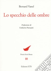 Lo specchio delle ombre libro di Vanel Bernard