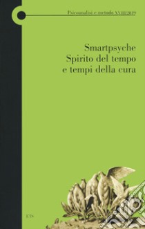 Smartpsyche, Spirito del tempo e tempi della cura libro