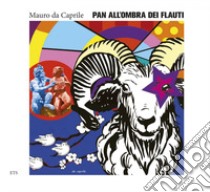 Pan all'ombra dei flauti libro di Da Caprile Mauro