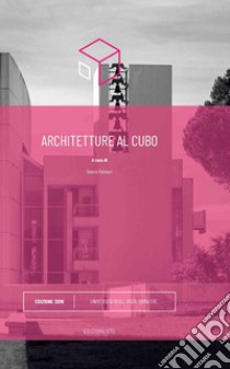 Architetture al cubo. Edizione 2019 libro di Palmieri V. (cur.)