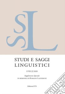 Studi e saggi linguistici. Supplemento speciale in memoria di Romano Lazzeroni (2020). Vol. 2 libro