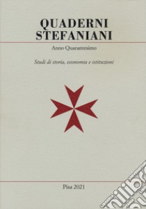 Quaderni stefaniani. Studi di storia, economia e istituzioni. Vol. 40: Il giurista e lo storico libro