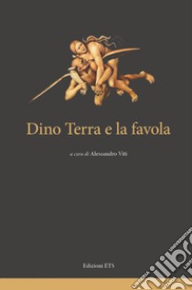 Dino Terra e la favola libro di Viti A. (cur.)