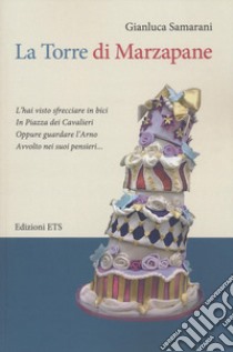 La torre di marzapane libro di Samarani Gianluca