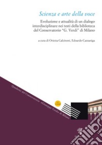 Scienza e arte della voce. Evoluzione e attualità di un dialogo interdisciplinare nei testi della biblioteca del Conservatorio