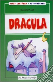 Dracula. Con CD Audio libro di Prantl Daniela