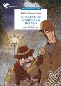 Le avventure di Sherlock Holmes. Con espansione online libro di Conan Doyle Arthur