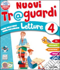 Nuovi traguardi. Letture. Per la Scuola elementare. Con e-book. Con espansione online. Vol. 1 libro di Costa Elena; Doniselli Lilli; Taino Alba