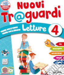 Nuovi traguardi. Letture. Per la Scuola elementare. Con e-book. Con espansione online. Vol. 2 libro di Costa Elena; Doniselli Lilli; Taino Alba