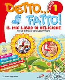 Detto... fatto! Per la Scuola elementare. Con e-book. Con espansione online. Vol. 1-2-3 libro di Picariello Carmine