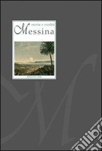 Messina. Storia e civiltà libro di Molonia G. (cur.)