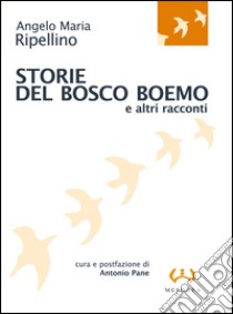 Storie del bosco boemo e altri racconti libro di Ripellino Angelo M.