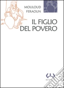 Il figlio del povero libro di Feraoun Mouloud