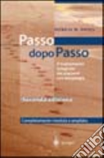 Steps to follow. Passo dopo passo. Il trattamento integrato dei pazienti con emiplegia libro di Davies Patricia M.