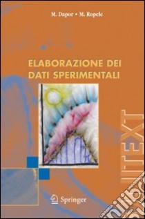 Elaborazione dei dati sperimentali libro di Dapor Maurizio; Ropele Monica