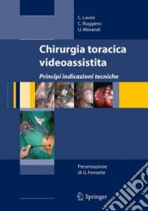 Chirurgia toracica videoassistita. Principi; indicazioni; tecniche. Con DVD libro