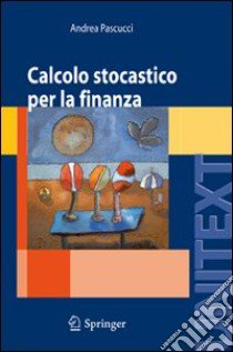 Calcolo stocastico per la finanza libro di Pascucci Andrea