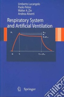 Respiratory system and artificial ventilation libro di Lucangelo Umberto; Pelosi Paolo; Zin Walter A.