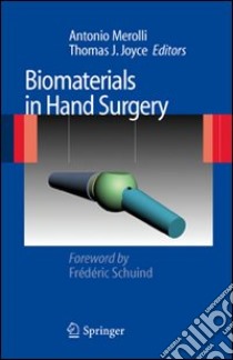 Biomaterials in hand surgery libro di Merolli Antonio; Joyce Thomas